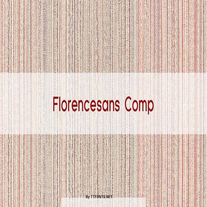 Florencesans Comp example